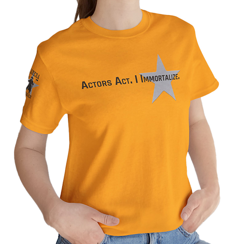 Actors Act, I Immortalize - T-Shirt - Image 4