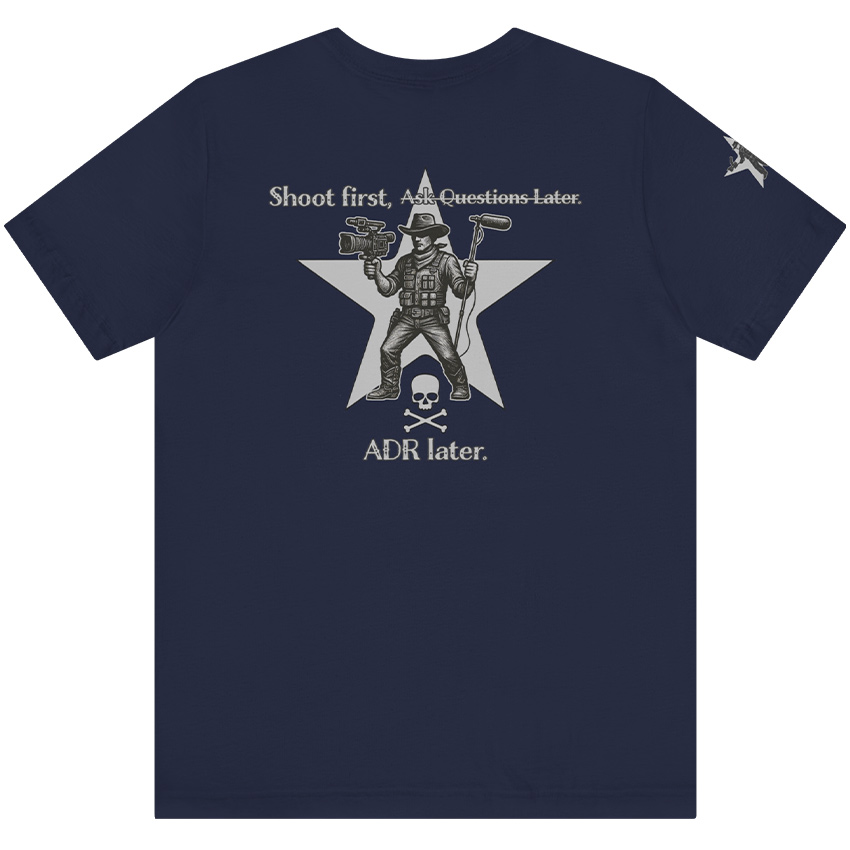 Shoot First, ADR Later - T-Shirt - Image 6