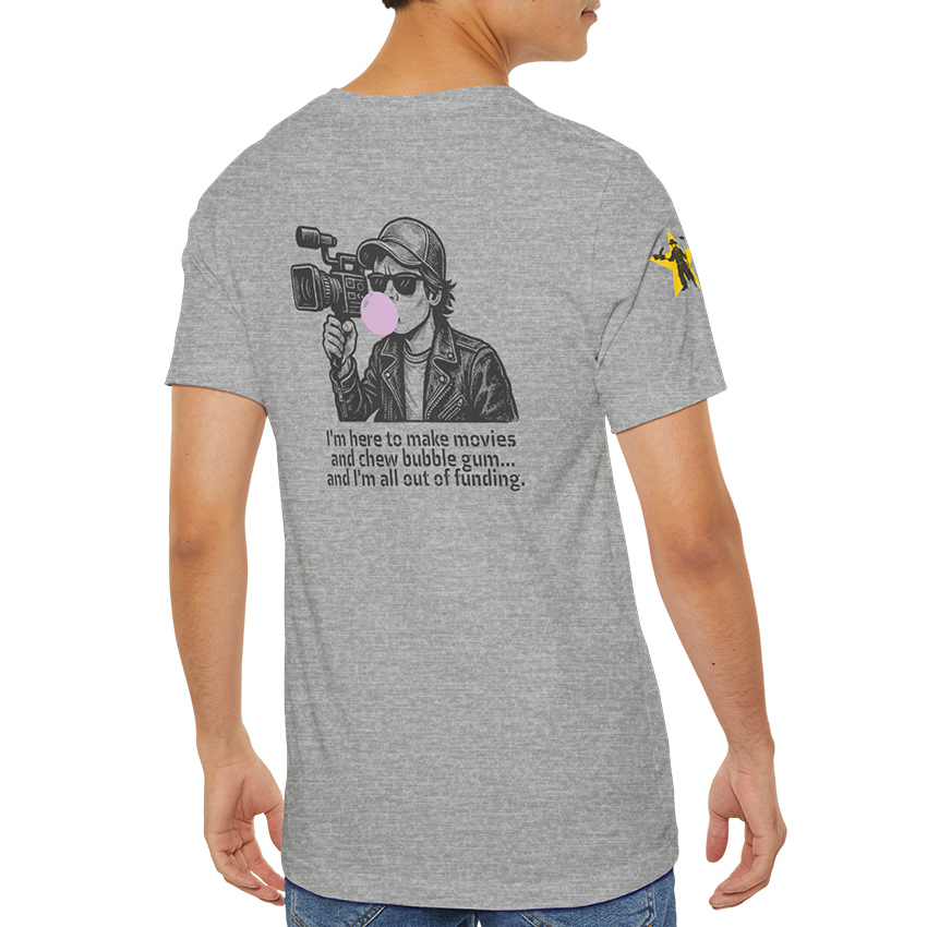 Make Movies and Chew Bubble Gum - T-Shirt - Image 5