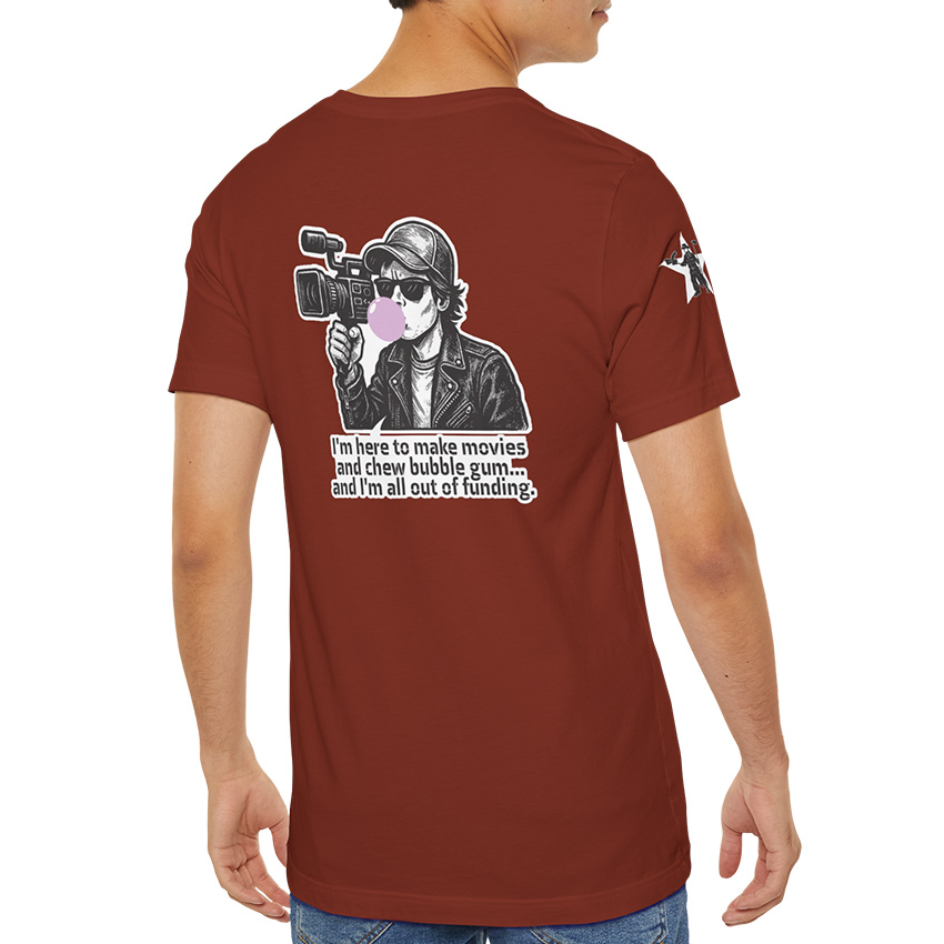 Make Movies and Chew Bubble Gum - T-Shirt - Image 2