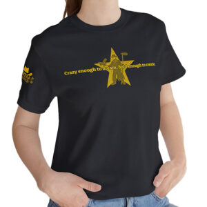 Bold Enough To Create – T-Shirt