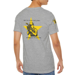 Don’t Try to Run – T-Shirt