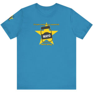 Mayo Commercial – T-Shirt